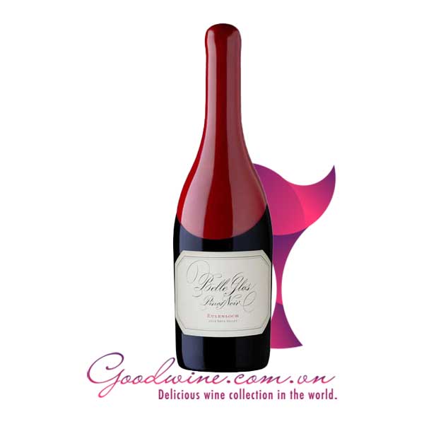 Rượu vang Belle Glos Pinot Noir Eulenloch nhập khẩu giá tốt tại GoodWine.com.vn