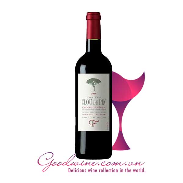 Rượu vang Chateau Clou Du Pin Bordeaux Supérieur nhập khẩu giá tốt tại GoodWine.com.vn