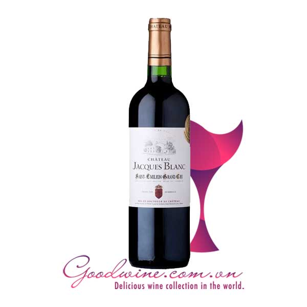 Rượu vang Chateau Jacques Blanc nhập khẩu giá tốt tại GoodWine.com.vn