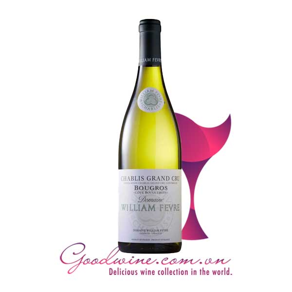 Rượu vang William Fevre Chablis Bougros Côte Bouguerots Grand Cru nhập khẩu giá tốt tại GoodWine.com.vn
